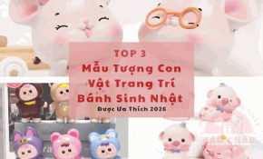 Top 3 Mẫu Tượng Con Vật Trang Trí Bánh Sinh Nhật Được Ưa Thích 2026