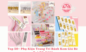 Top 50+ Phụ Kiện Trang Trí Bánh Sinh Nhật Đẹp Giá Rẻ Tại TP.HCM