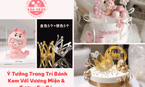 Ý Tưởng Trang Trí Bánh Kem Với Vương Miện & Tượng Em Bé – Hot Trend 2026