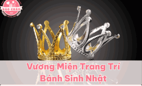 Vương Miện Trang Trí Bánh Sinh Nhật – Phụ Kiện Tạo Điểm Nhấn Sang Trọng Cho Mọi Bữa Tiệc