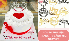 Combo Phụ Kiện Trang Trí Bánh Kem Ngày 8/3 - Món Quà Ngọt Ngào Dành Tặng Mẹ