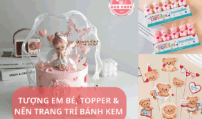 Bí Quyết Phối Tượng Em Bé, Topper & Nến Trang Trí Bánh Kem Đẹp Cho Tiệm Bánh
