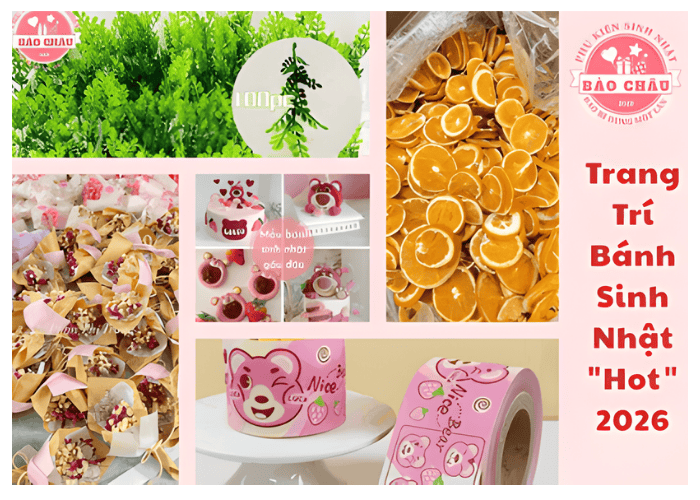 Tổng Hợp 10+ Xu Hướng Trang Trí Bánh Sinh Nhật "Hot" Nhất 2026
